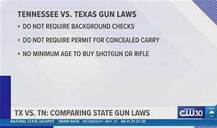 How do Tennessee&#039;s and Texas&#039; gun laws compare?  