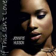 Jennifer Hudson - If This Isn&#039;t Love  