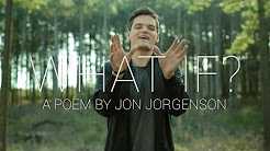 What If? | Spoken Word | Jon Jorgenson 