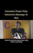 Comedian Petty Valentine&#039;s Message To Men  