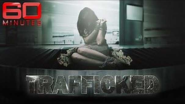 Trafficked S-60minutes-Bing youtube.jpg