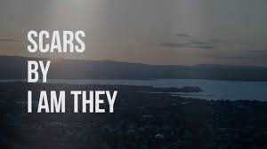 Scars By I am They S-Youtube Google.jpg